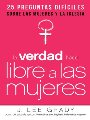 cover image of La Verdad hace libre a las mujeres